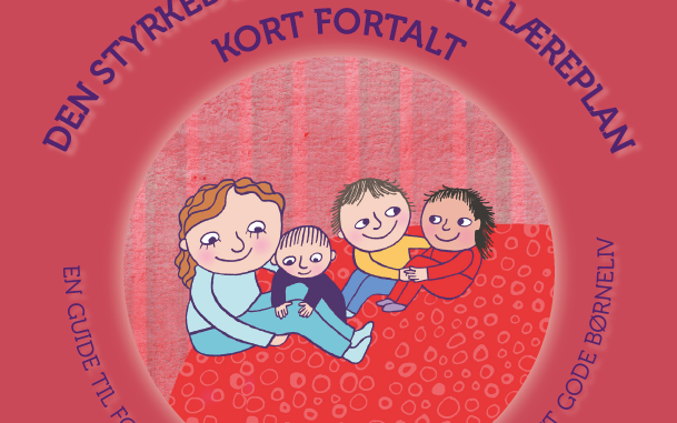 Den-styrkede-pædagogiske-læreplan-kort-fortalt Illustration til: "Den styrkede pædagogiske læreplan - kort fortalt"