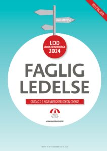 LDD`s landsdækkende lederkonference 2024 – Faglig ledelse